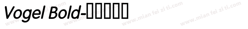 Vogel Bold字体转换